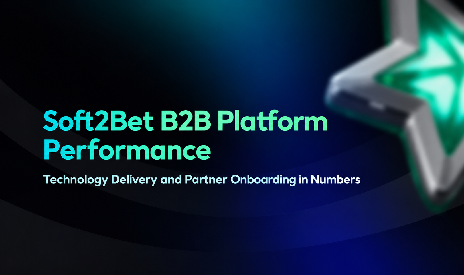 Soft2Bet B2B Platform Performance: Delivery Results